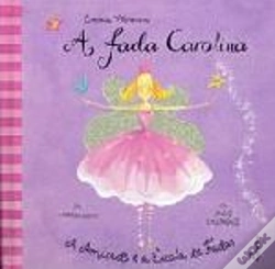 Capa do artigo A Fada Carolina - A Amizade e a Escola de Fadas