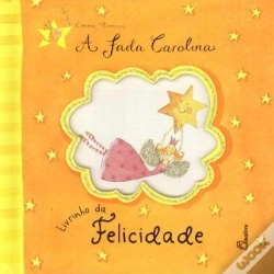 Capa do artigo A Fada Carolina - Livrinho da Felicidade