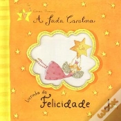 Capa do artigo A Fada Carolina - Livrinho da Felicidade
