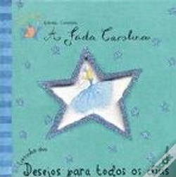 Capa do artigo A Fada Carolina: Livrinho dos Desejos para Todos os Dias
