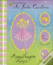 Capa do artigo A Fada Carolina - Maquilhagem Mágica