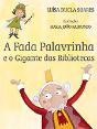 A Fada Palavrinha e o Gigante das Bibliotecas - Preview