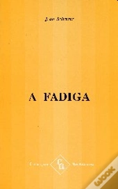 A Fadiga