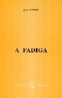 A Fadiga - Preview