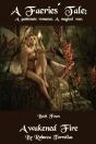A Faeries' Tale: Awakened Fire: Is It Ev - Preview