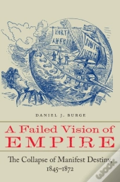 A Failed Vision Of Empire