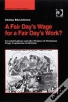 A Fair Dayâ€™S Wage For A Fair Dayâ€™S Work?