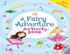 A Fairy Adventure Activity Book