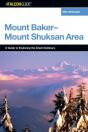 A Falconguideâ® To The Mount Baker-Mount Shuksan Area - Preview