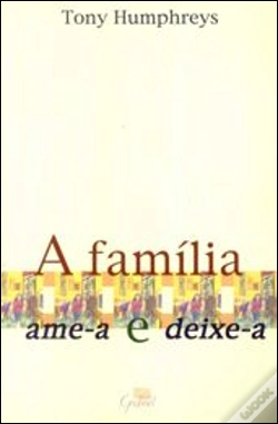 Capa do artigo A Família - Ame-a e Deixe-a