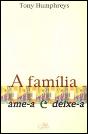 A Família - Ame-a e Deixe-a - Preview