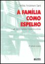 A Família como Espelho - Preview