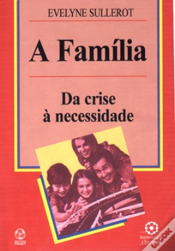 Capa do artigo A Família - Da Crise à Necessidade 