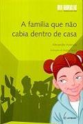 A Família Que Não Cabia Dentro de Casa