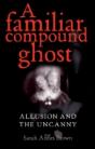 A Familiar Compound Ghost - Preview