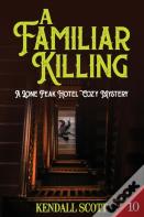 A Familiar Killing