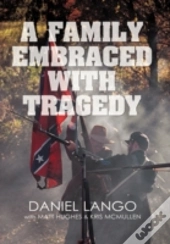 A Family Embraced With Tragedy