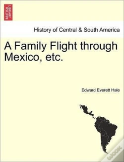 Capa do artigo A Family Flight Through Mexico, Etc.