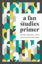 A Fan Studies Primer - Preview