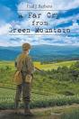 A Far Cry From Green Mountain - Preview