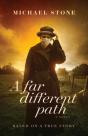 A Far Different Path - Preview