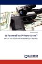 A Farewell To Private Arms? - Preview