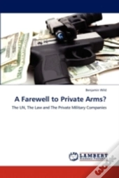 A Farewell To Private Arms?