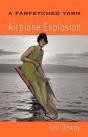 A Farfetched Yarn, Airplane Explosion - Preview