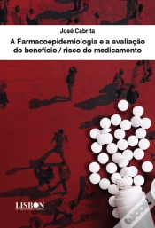 Capa do artigo A Farmacoepidemiologia e a avaliação do benefício / risco do medicamento