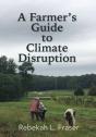 A Farmer'S Guide To Climate Disruption - Preview