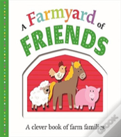 A Farmyard Of Friends