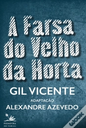 Capa do artigo A Farsa Do Velho Da Horta