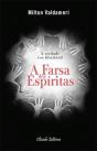A Farsa dos Espiritas - Preview