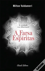 Capa do artigo A Farsa dos Espiritas