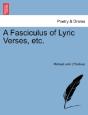 A Fasciculus Of Lyric Verses, Etc. - Preview