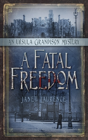 A Fatal Freedom - Preview