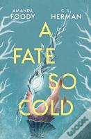 A Fate So Cold