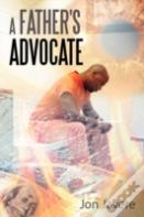 A Father'S Advocate