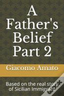 A Father'S Belief Part 2