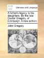 A Father'S Legacy To His Daughters. By T - Preview