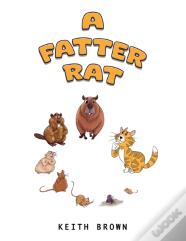 A Fatter Rat