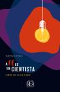A Fé de um Cientista - Preview