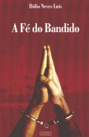 A Fé do Bandido
