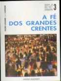 A Fé dos Grandes Crentes