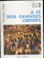 A Fé dos Grandes Crentes - Preview
