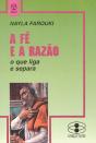 A Fé e a Razão - Preview