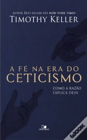 Capa do artigo A Fé Na Era Do Ceticismo