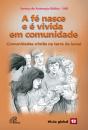 A Fé Nasce E É Vivida Em Comunidade - Preview