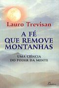 A Fé Que Remove Montanhas