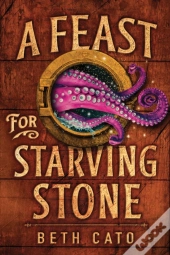 A Feast For Starving Stone
